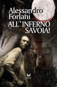 all'inferno savoia - alessandro forlani