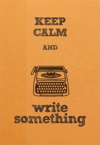 Keep-Calm-Write-Something