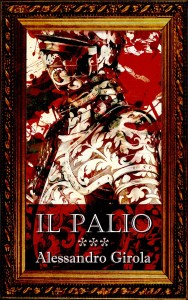 Il Palio. - http://www.amazon.it/dp/B00MTYQAPE