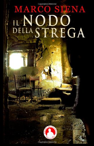 Il Nodo della Strega, ottimo romanzo indie di Marco Siena, esiste anche il copia cartacea.