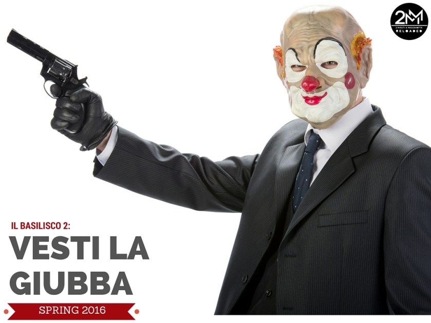 Il Basilisco 2: Vesti la Giubba (teaser poster)