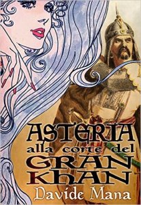 Asteria alla corte del Gran Khan
