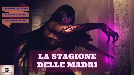 LA STAGIONE DELLE STREGHE